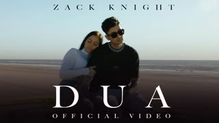 Zack Knight - DUA (Official Video 2020)